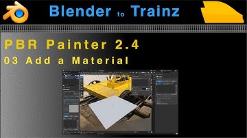 PBR Painter 2.4 to Trainz: 03 Add a Material