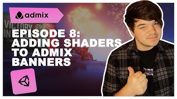 Adding Shaders To Admix Banners | Unity Tutorial