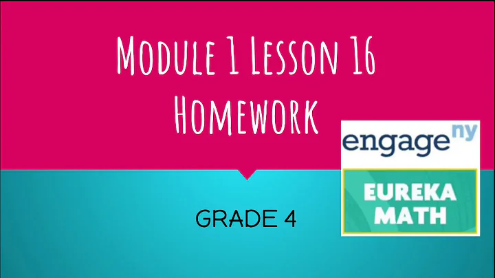 Engage NY // Eureka Math Grade 4 Module 1 Lesson 16 Homework