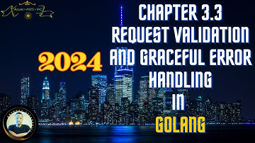 Web server development in Golang - Request Validation and graceful error handling