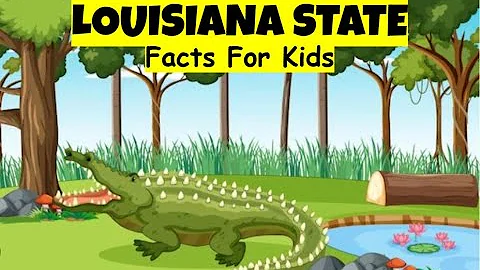 Fun and Fascinating Louisiana State Facts for Kids | Exploring the Bayou State!