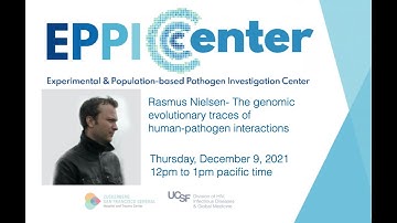 Rasmus Nielsen  The genomic evolutionary traces of human pathogen interactions
