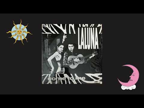 LaLuna — Laluna - Come To Me (Cosmic Rumba)  -6