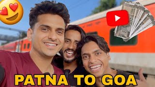 PATNA To GOA Vlog 😍 | From YouTube Money 😎