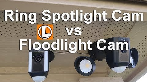 Ring Floodlight Cam vs Spotlight Camera - Comparing Light Output, Features and Settings