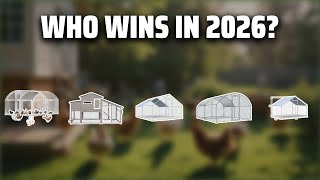 The Top 5 Best Chicken Tractor in 2026 - Must Watch Before Buying!