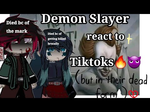 2x||W.I.P||SPOILER⚠️||Demon slayer(in their dead form) react to Tiktok💔💫||