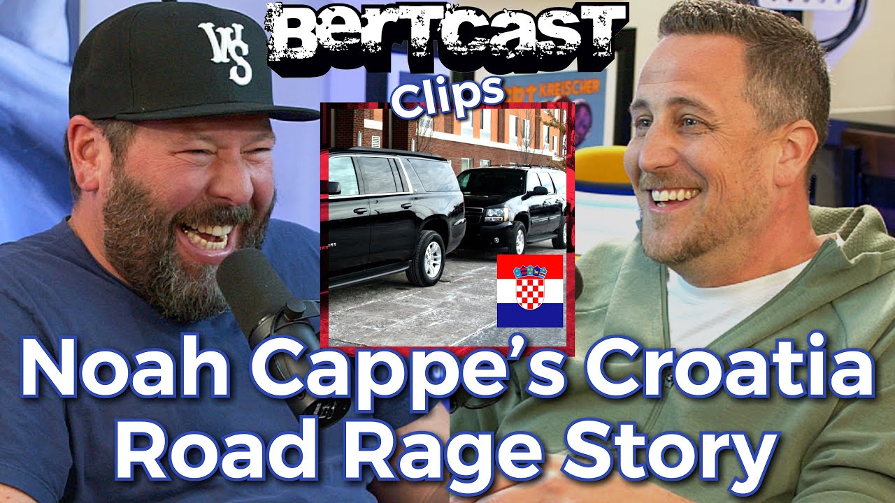 Noah Cappe's Croatia Road Rage Story - CLIP - Bertcast