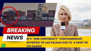 ONE CONTINUITY: Arrival in Las Palmas with Cargo Shift! CONTAINER MAYHEM After High Seas STORM!
