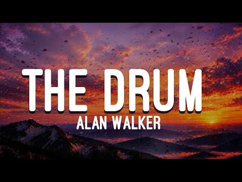 Alan Walker - The Drum (Lyrics)