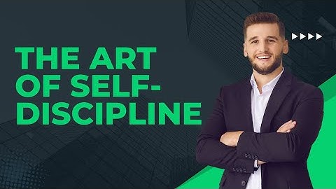 Mastering the Art of Self-Discipline: Unlock Your True Potential