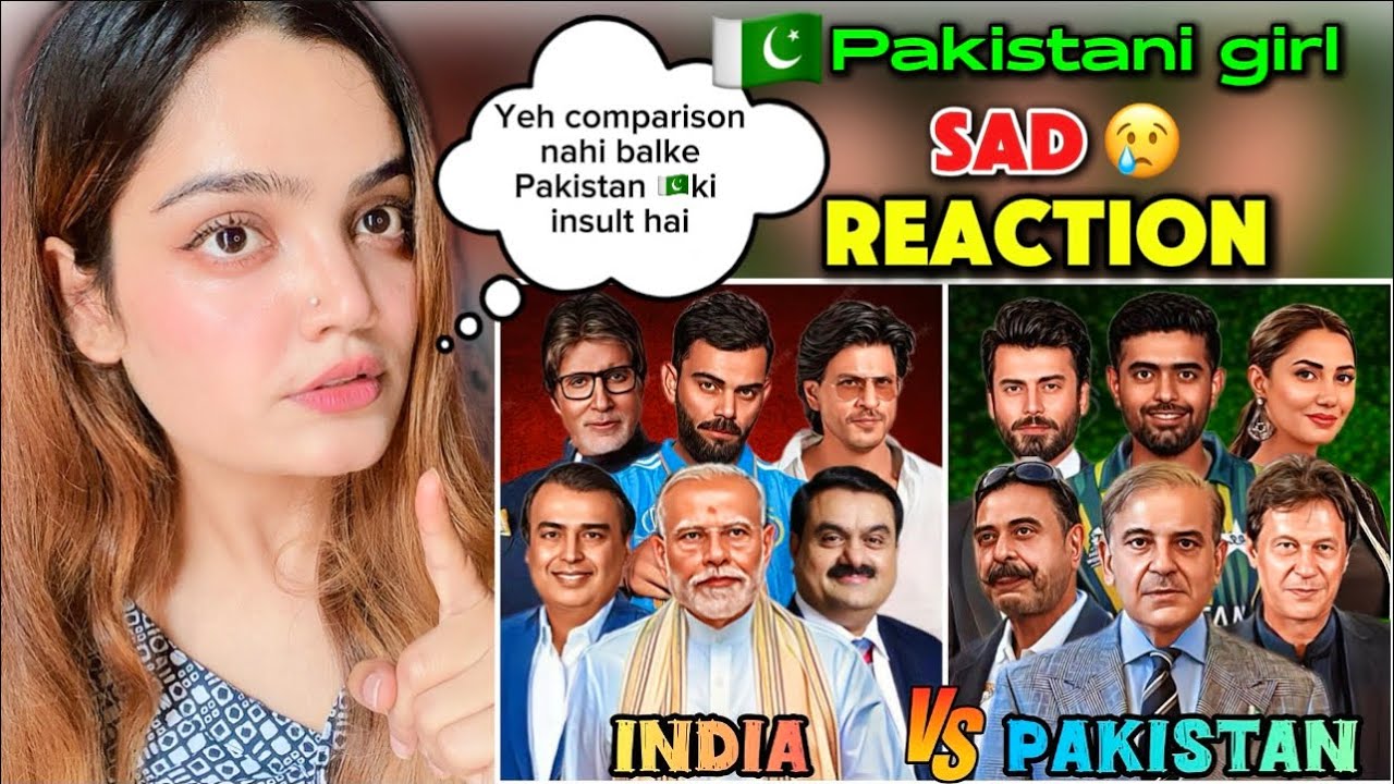 India vs Pakistan full comparison video ! | Pakistani girl reaction ...