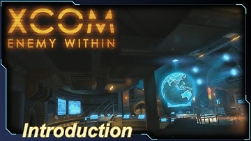 XCOM: Enemy Within - Introduction