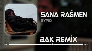 Sana Rağmen Yıkıldım Her Gün Tamamen (Mirac Bak Remix) Eypio - Sana Rağmen