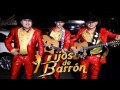 Hijos De Barron - Se Va Muriendo Mi Alma (En Vivo)