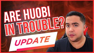 Huobi in big trouble?