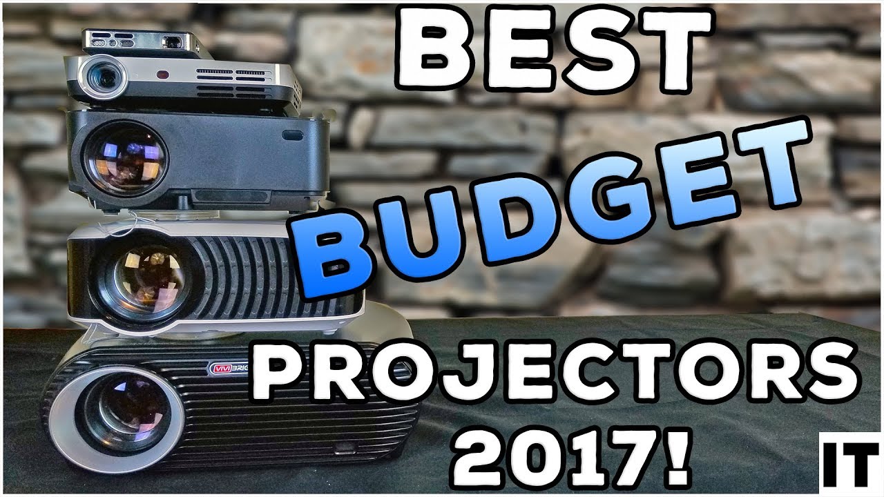 Best Budget Projectors of 2017! YouTube