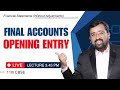 Financial Statements | Opening Entries
