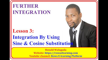 3-INTEGRATION BY SINE AND COSINE SUBSTITUTION (A-LEVEL MATH)