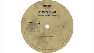 Atmos Blaq - Mfana Wase Dobsi (Blaq Citizens Edit)
