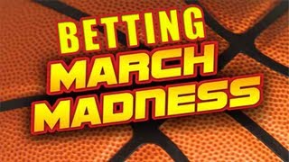 How To Bet on March Madness