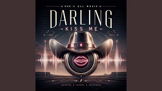 Darling Kiss Me