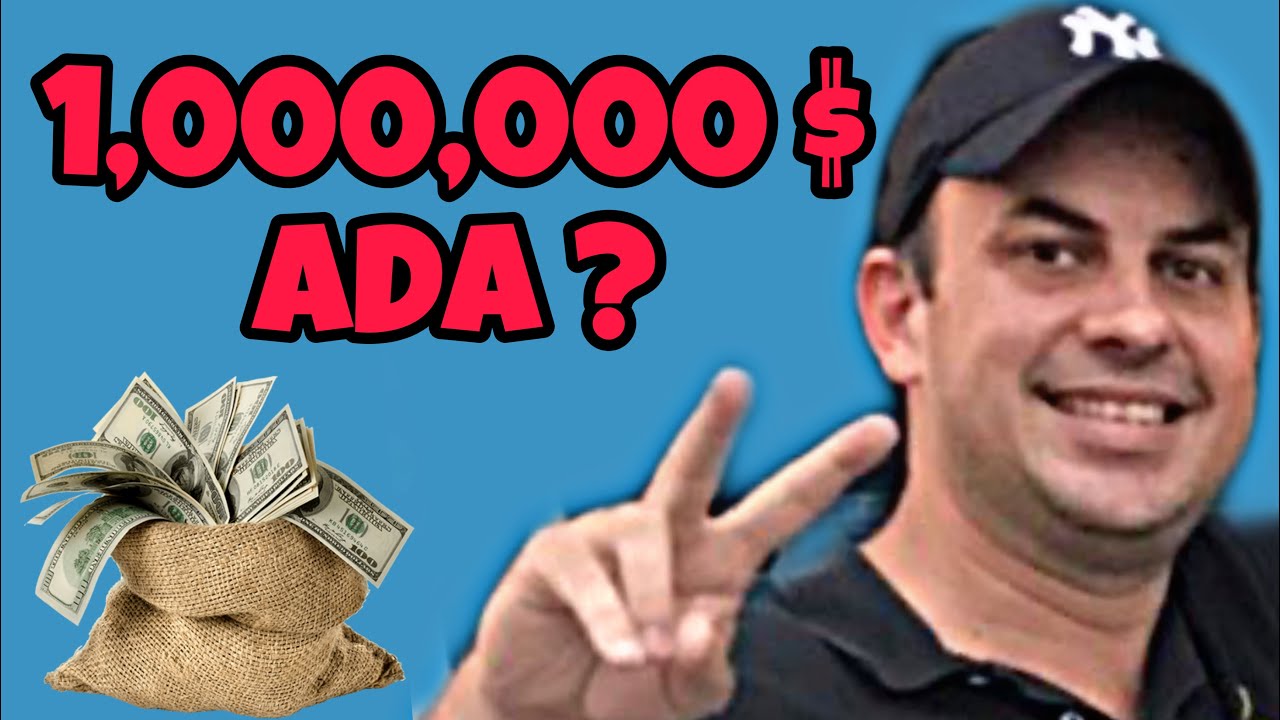 Cuantos Cardano (ADA) necesitas para tener 1,000,000 $ en un futuro ?