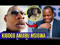 KIGOGO AMJIBU MSIGWA KUHUSU KUKAMATWA KWA WANAO COMMENT NO REFORMS NA ELECTION 
