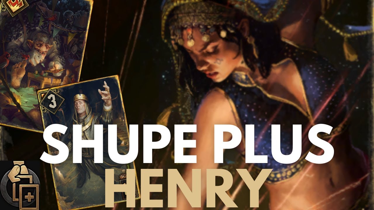 GWENT | 2024.05 | Nilfgaard | Double Cross - Assimilate Shupe deck with Henry !!!