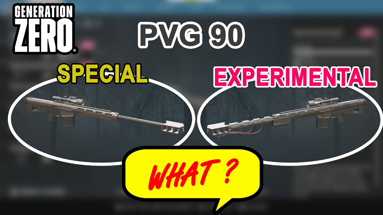 PVG 90 Special Vs Experimental sniper rifle. Each weapon has his own