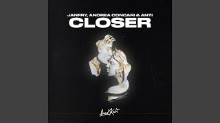 Closer (Slowed + Reverb) - JANFRY, Andrea Concari, & ANTI