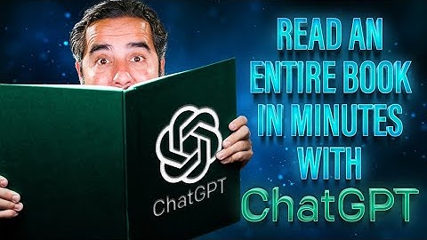 Deep Learning: Read an entire book in minutes with ChatGPT