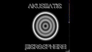 Akusmatic - Microsphere