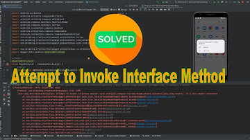 How to Fix Attempt to Invoke Interface Method
