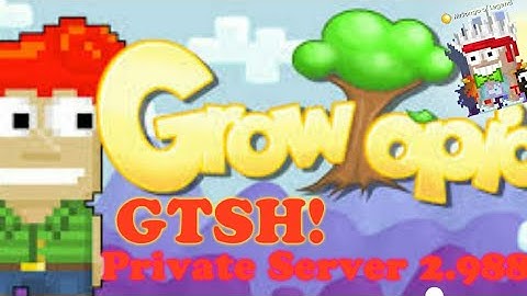 Growtopia Private Server 2.988 will more update! | GTSH