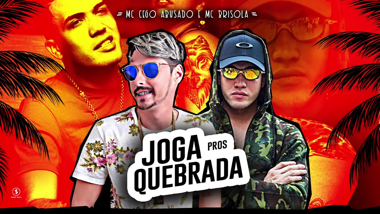 mc cego abusado e mc brisola joga pros quebrada m sica mc cego abusado e mc brisola joga pros quebrada m sica