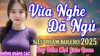 Nghe 15 phút ngủ liền 😴 NHẠC BOLERO DỄ NGHE, DỄ NGỦ - LK Nhạc Vàng Chọn Lọc Bài Hay KHÔNG QUẢNG CÁO