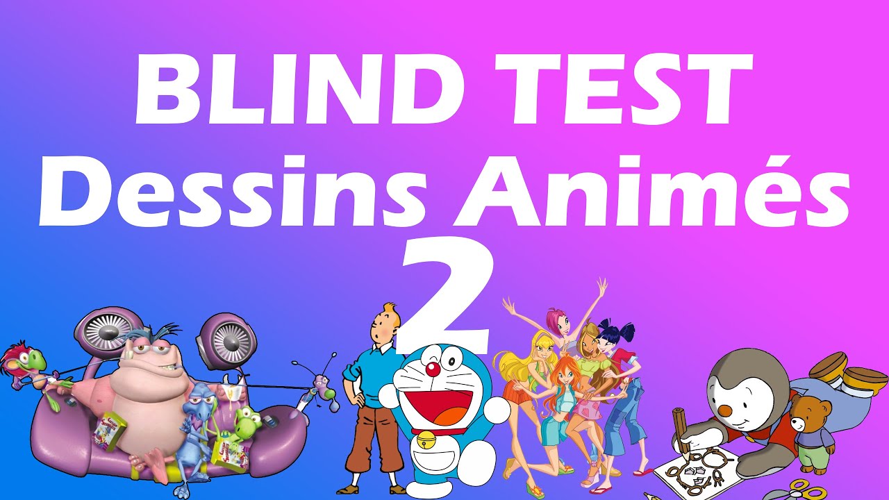 BLIND TEST Dessins Animés #2 [100 Extraits]