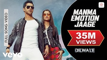 Manma Emotion Jaage Full Video - Dilwale | Varun Dhawan | Kriti Sanon | Amit Mishra | Pritam