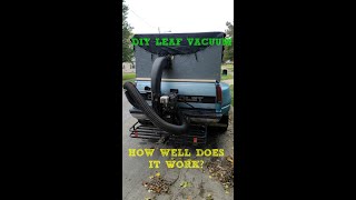 DIY LEAF VACUUM, HOW WELL DOES IT WORK