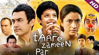 Taare Zameen Par Full Movie 2007 | Aamir Khan | Darsheel Safary | Vipin Sharma | Commentary & Story