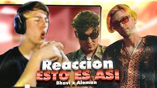 REACCIÓN a BHAVI & ALEMAN - Esto Es Así (Official Video)