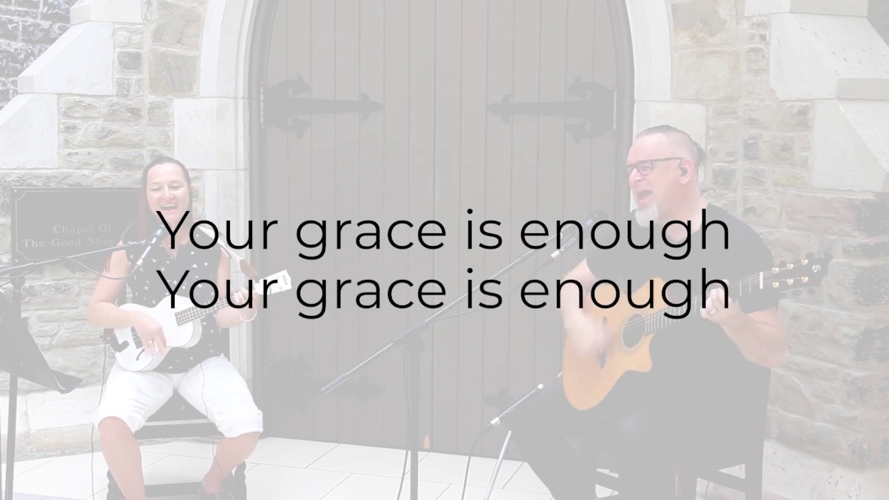 Your Grace is Enough YouTube