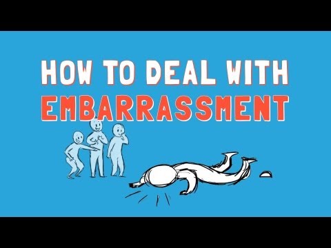 Video: How To Stop Being Embarrassed