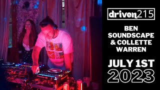 BEN SOUNDSCAPE & COLLETTE WARREN @ Driven215 , Philly - July 1st 2023