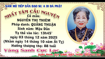 LỄ TANG Cố mẫu NGUYỄN THỊ THIÊM - Hưởng Thượng Thọ 88 tuổi