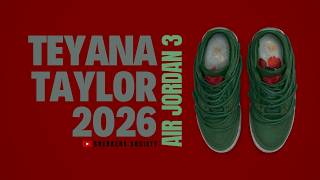 TEYANA TAYLOR 2026 Air Jordan 3 | DETAILED LOOK + PRICE