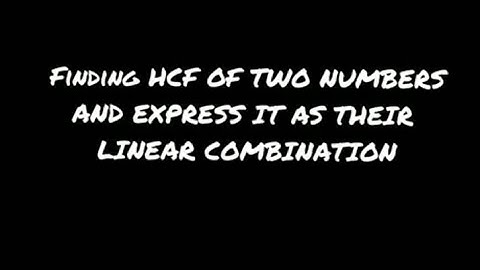 HCF and its linear combination