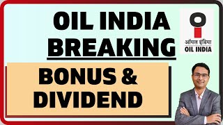 BIG BREAKING OIL INDIA : BONUS AND DIVIDEND | Oil india latest news 2024