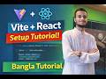 Vite diye React Project Setup (Bangla) | Easy Guide